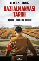 Nazi Almanyası Tarihi Doğuşu – Yükselişi – Çöküşü