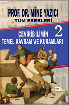 Prof. Dr. Mine Yazıcı Tüm Eserleri 2 Çeviribilimin Temel Kavram Ve Kuramları