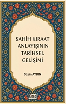 Sahih Kıraat Anlayışını Tarihsel Gelişimi