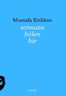 Sonsuzu Bölen Bir