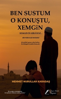 Ben Sustum O Konuştu Xemgin’in Hikayesi