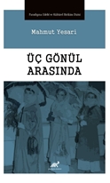 Üç Gönül Arasında