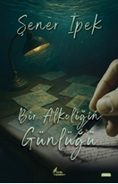 Bir Alkoliğin Günlüğü