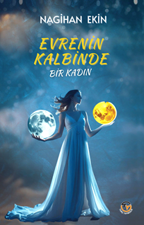 Evrenin Kalbinde  Bir Kadın