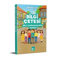 Bilgi Çetesi Milli Kahramanların Peşinde