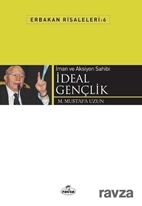 İman ve Aksiyon Sahibi İdeal Gençlik / Erbakan Risaleleri 6