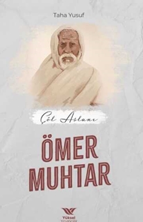 Ömer muhtar çöl aslanı