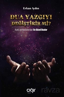 Dua Yazgiyi Degistirir Mi?