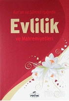 Kur’an ve Sünnet Işığında Evlilik ve Mahremiyetleri (Ciltli+Kitap Boy)