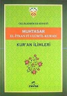Muhtasar El-İtkan Fi Ulum'il-Kur'an / Kuran İlimleri (Yeşil kapak)