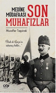 Medine Müdafaası ve Son Muhafızlar