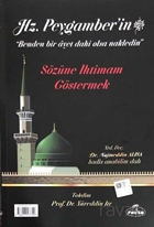 Hz. Peygamberin Benden Bir Ayet Dahi Olsa Nakledin Sözüne İhtimam Göstermek