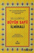 Delilleriyle Büyük Şafii İlmihali