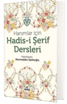 Hanımlar İçin Hadis-i Şerif Dersleri