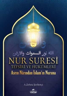 Nur Suresi Tefsiri Ve Hükümleri