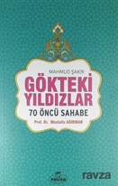 Gökteki Yıldızlar / 70 Öncü Sahabe (Karton Kapak)