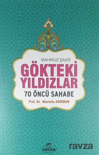 Gökteki Yıldızlar / 70 Öncü Sahabe (Karton Kapak)