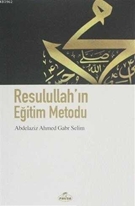 Resulullah’ın eğitim metodu