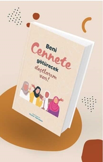 Özel Tasarımlı Huzur Ajandası - Beni Cennete Götürecek Dostlarım Var
