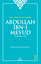 Genç Müslümanın Lideri  Abdullah İbn-i Mes'ud (Radıyallahu Anh)