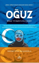 Oguz Dogu Türkistanli Sehit Roman Serisi 5