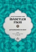 Hanefi Mezhebine Göre Ibadetler Fikhi
