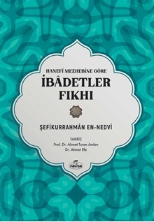 Hanefi Mezhebine Göre Ibadetler Fikhi