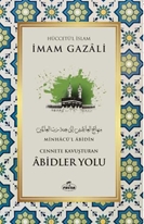 Cennete Kavuşturulan Abidler Yolu