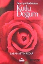 Beşeriyeti Aydınlatan Kutlu Doğum