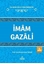 Imam Gazali - Ilk Devir Zühd Önderleri