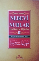 Davet Yolunda Nebevi Nurlar / Hadislerle Ögütler 2