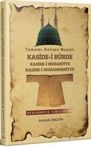 Tamami Kelime Manali Kaside-i Bürde Kaside-i Mudariyye Kaside-i Muhammediyye