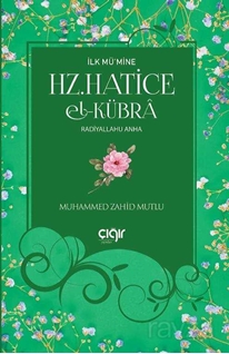 İlk Mü'mine Hz. Hatice El- Kübra (r.a.)