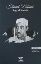 Seyyid Kutup - Sünnet Bilinci