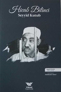 Seyyid Kutub - Hicab Bilinci