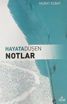 Hayata Düsen Notlar