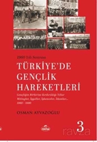 1960 Yılı Sonrası Türkiye’de Gençlik Hareketleri 3