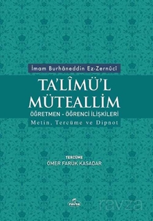 Ta’limü’l Müteallim Ögretmen-Ögrenci Iliskileri (Türkçe-Arapça)