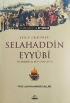 Eyyübi Devleti Selahaddin Eyyübi ve Kudüs'ün Yeniden Fethi