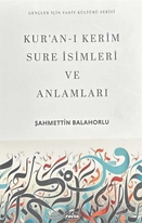 Kuranı Kerim Sure İsimleri ve Anlamları