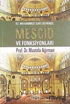 Hz. Muhammed (Sav) Devrinde Mescid ve Fonksiyonları