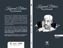 Seyyid Kutub - Kiyamet Bilinci