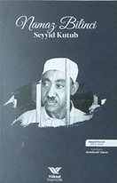 Seyyid Kutub - Namaz Biliinci