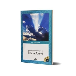 Çağdaş Saldırılar Karşısında İslam Alemi