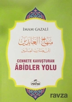 Cennete Kavuşturan Abidler Yolu