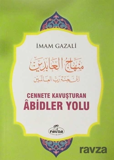 Cennete Kavuşturan Abidler Yolu