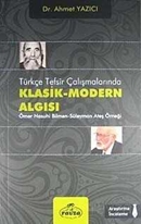Türkçe Tesfir Çalışmalarında Klasik-Modern Algısı