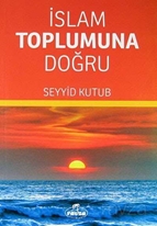 Islam Toplumuna Dogru