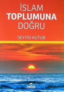 Islam Toplumuna Dogru