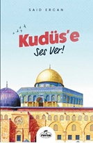 Kudüs'e Ses Ver!